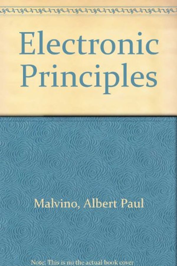 Cover Art for 9780028008462, Electronic Principles by Albert Paul Malvino