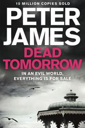Cover Art for 9780230741140, Dead Tomorrow by Peter James
