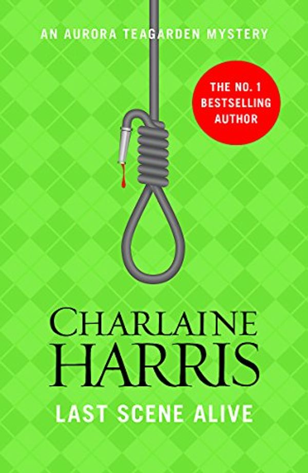 Cover Art for 9781409147282, Last Scene Alive by Charlaine Harris