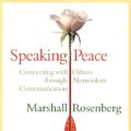 Cover Art for 9781591790778, Speaking Peace by Marshall B. Rosenberg