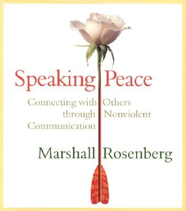 Cover Art for 9781591790778, Speaking Peace by Marshall B. Rosenberg