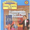 Cover Art for 9780606052986, Frankenstein Doesn't Plant Petunias by Debbie Dadey