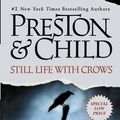 Cover Art for 9780759547704, Still Life with Crows by Douglas J Preston, Lincoln Child