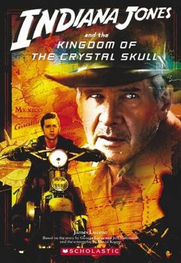 Cover Art for 9780545007016, Indiana Jones and the Kingdom of the Crystal Skull by James Luceno