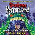Cover Art for 9780545084963, Revenge of the Living Dummy by R. L. Stine