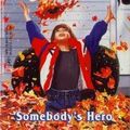 Cover Art for 9780373471898, Somebody's Hero by Kristine Rolofson
