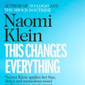 Cover Art for 9780241956182, This Changes Everything: Capitalism vs. the Climate by Naomi Klein