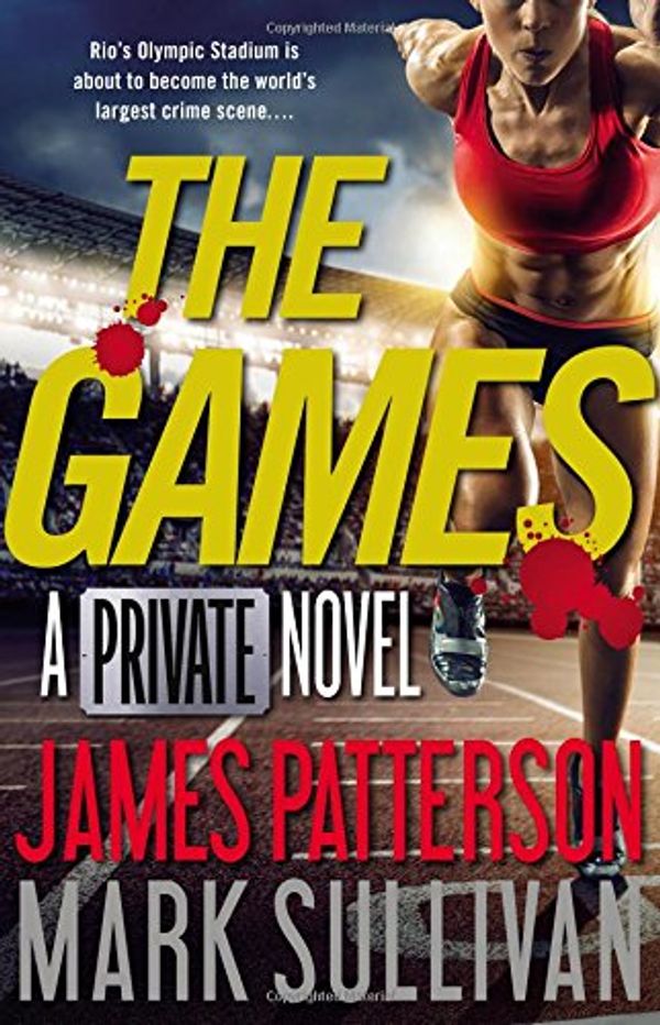 Cover Art for 9780316407113, The Games (Private) by James Patterson