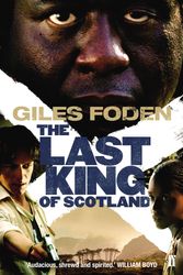 Cover Art for 9780571232888, Last King Of Scotland (film tie-in) by Giles Foden