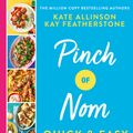 Cover Art for 9781529034981, Pinch of Nom Quick & Easy by Kay Featherstone