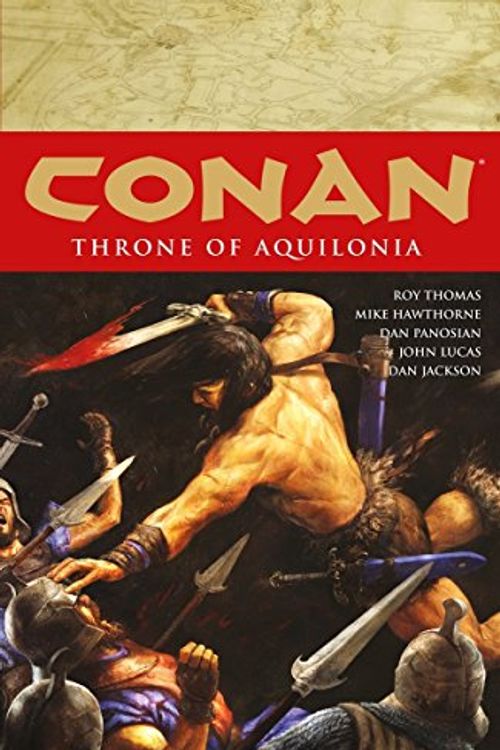 Cover Art for 9781595829054, Conan Volume 12: Throne Of Aquilonia by Roy Thomas