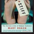 Cover Art for B00421BN2C, Stiff: The Curious Lives of Human Cadavers by Mary Roach