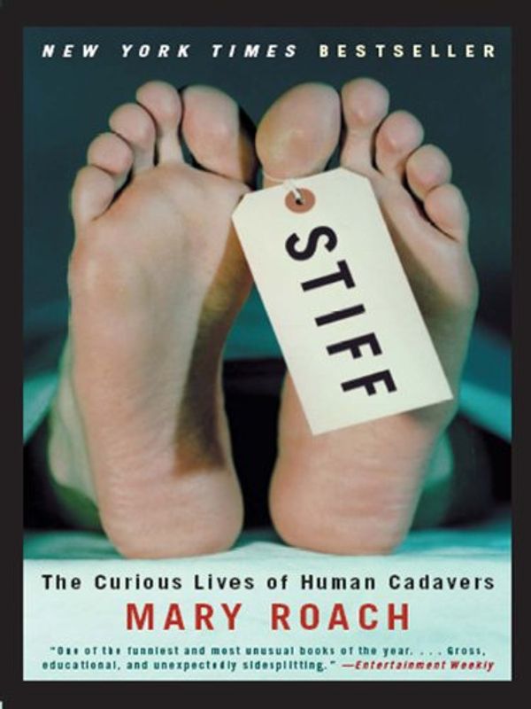 Cover Art for B00421BN2C, Stiff: The Curious Lives of Human Cadavers by Mary Roach