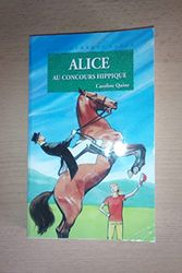 Cover Art for 9782012000766, Alice au concours hippique by Caroline Quine