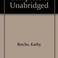 Cover Art for 9780754008170, Fatal Voyage: Complete & Unabridged by Kathy Reichs