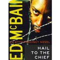 Cover Art for 9781455872664, Hail to the Chief by Ed McBain
