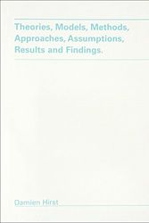 Cover Art for 9781880154427, Theories, Models, Methods, Approaches, Assumptions, Results and Findings by Damien Hirst