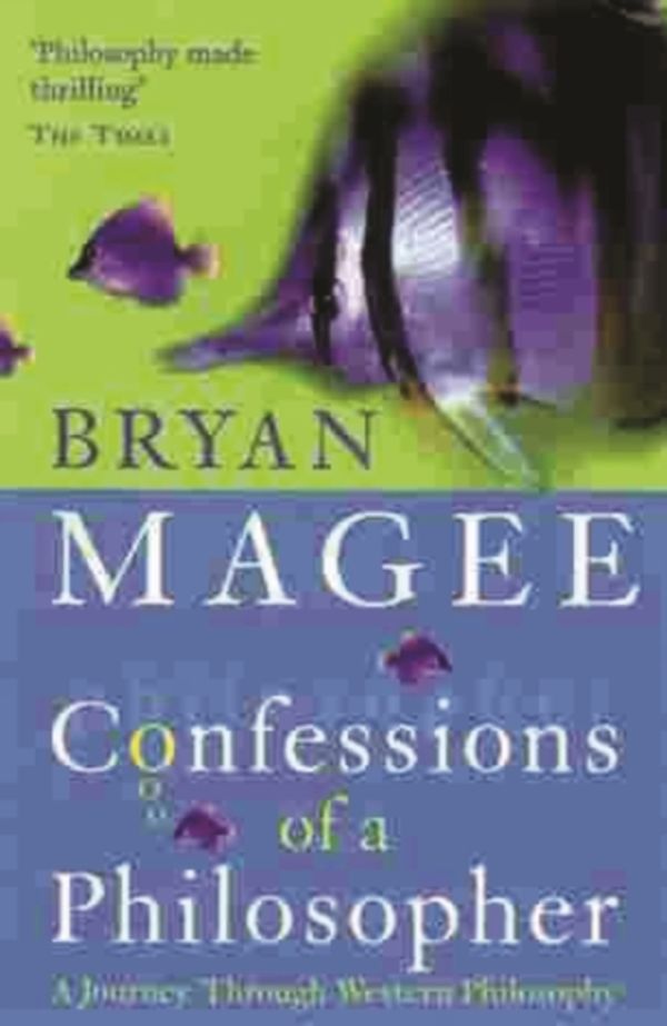 Cover Art for 9780753804711, Confessions Of A Philosopher by Bryan Magee