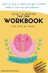Cover Art for 9798218232047, Reset & Rewire: The FND Workbook for Kids & Teens by Carey, Katie, Watson, Meagan