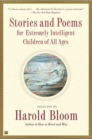 Cover Art for 9780684868745, Stories and Poems for Extremely Int by Harold Bloom