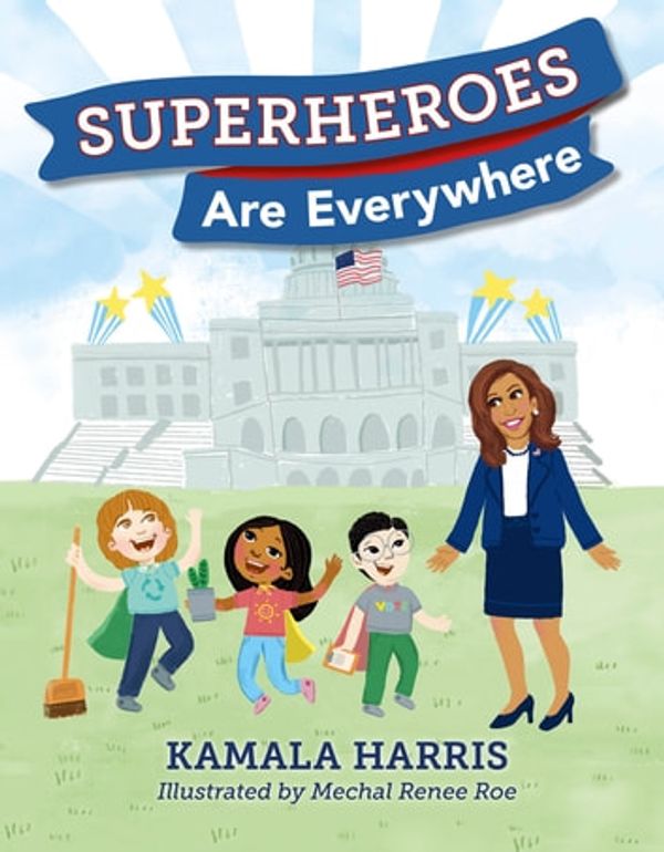 Cover Art for 9780241528112, Superheroes Are Everywhere by Kamala Harris