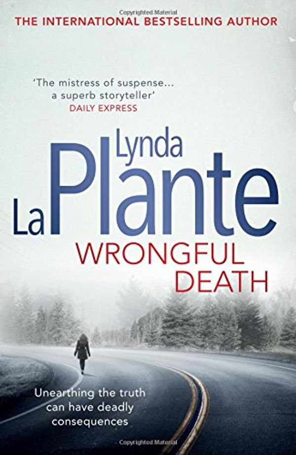 Cover Art for 9781471125829, Wrongful Death by Lynda La Plante