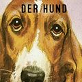 Cover Art for 9783431040760, Der Hund. Ein Handbuch by Hazeley, Jason und Joel Morris: