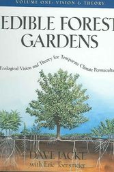 Cover Art for 9781890132606, Edible Forest Gardens: 2 Volume Set by Dave Jacke, Eric Toensmeier