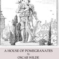 Cover Art for 9781531249823, A House of Pomegranates by Oscar Wilde