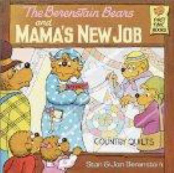 Cover Art for 9780394968810, The Berenstain Bears & Mamas New Job # by Stan Berenstain