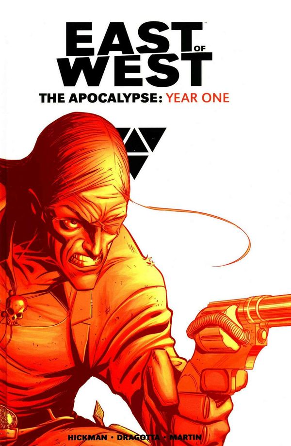 Cover Art for 9781632154309, East of West the ApocalypseYear One by Jonathan Hickman