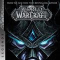 Cover Art for 9781945683756, World of Warcraft: Arthas - Rise of the Lich King - Blizzard Legends by Christie Golden