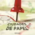Cover Art for 9781101873175, Ciudades de Papel: (Paper Towns--Spanish-Language Edition) (Vintage Espanol) by John Green