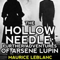 Cover Art for 9781508081302, The Hollow Needle by Maurice Leblanc