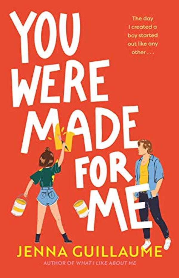 Cover Art for B088861BZH, You Were Made For Me by Jenna Guillaume