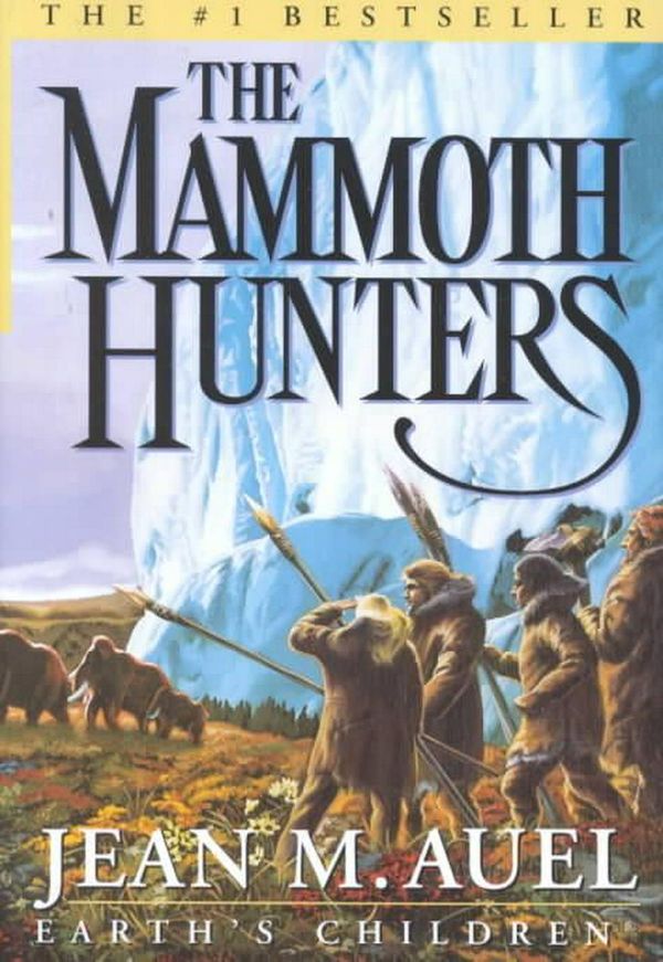 Cover Art for 9780609610992, Mammoth Hunters, the by Jean M. Auel