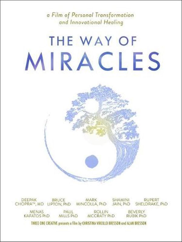Cover Art for 9781582708355, The Way of Miracles DVD: A Film of Personal Transformation and Innovational Healing by Christina Vircillo Bresson, Alan Bresson