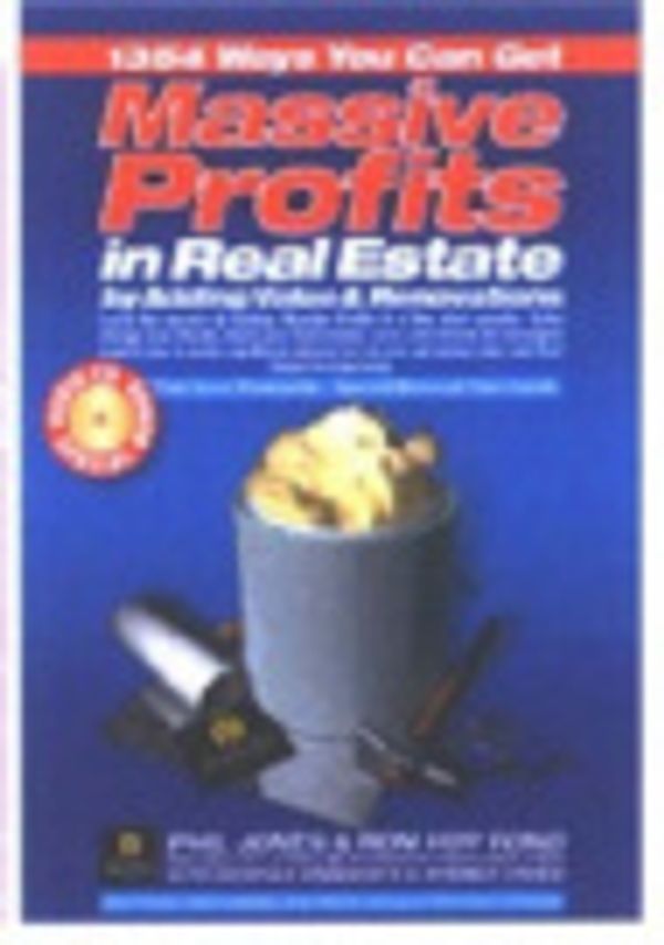 Cover Art for 9780958266918, 1654 Ways You Can Get Massive Profits in Real Estate by Adding Value and Renovations by Phil Jones