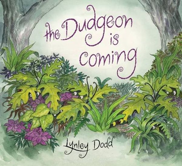 Cover Art for 9780141384672, The Dudgeon is Coming by Lynley Dodd