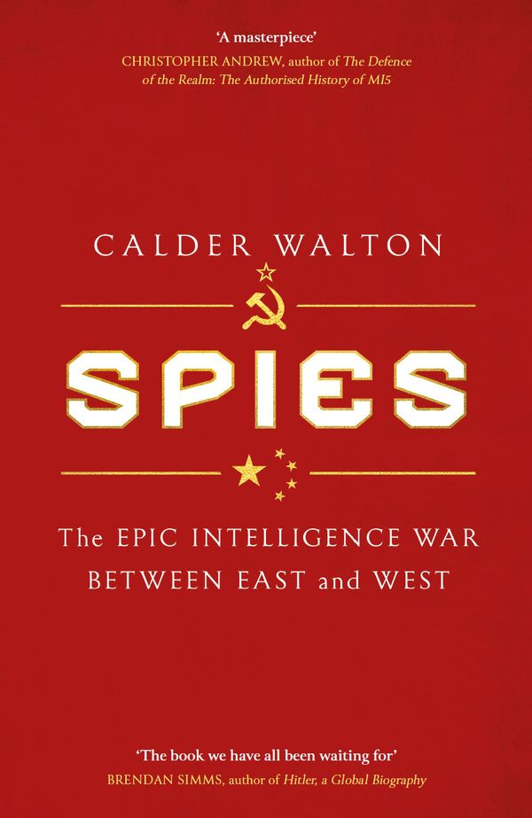 Cover Art for 9781408714942, SPIES by CALDER WALTON