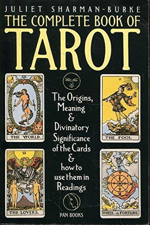 Cover Art for 9780330289740, The Complete Book of Tarot by Juliet Sharman-Burke