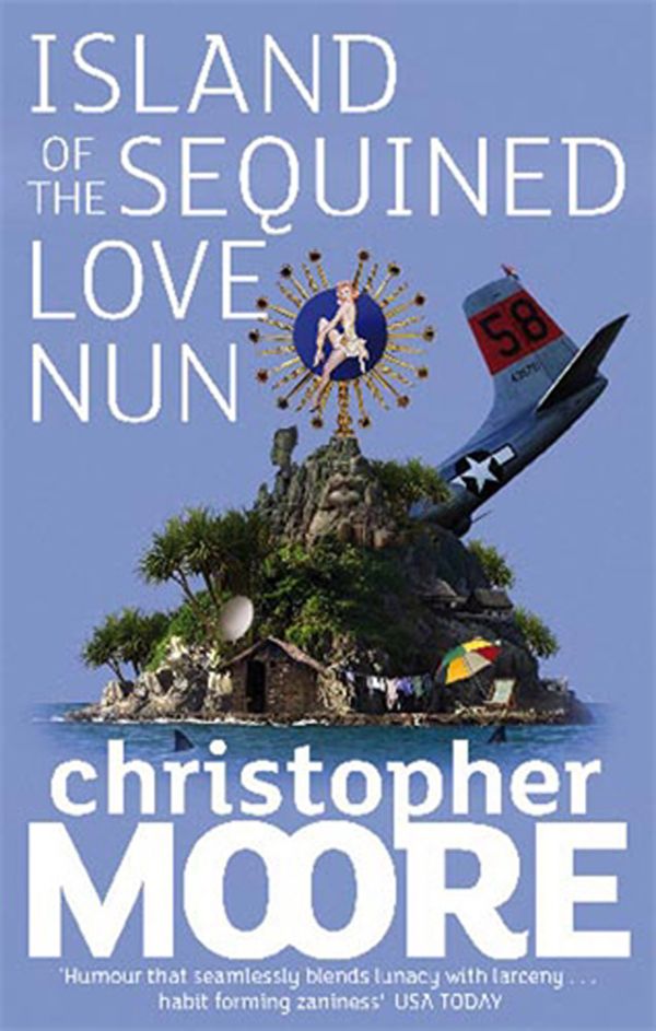 Cover Art for 9780748114467, Island Of The Sequined Love Nun: A Novel by Christopher Moore