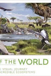 Cover Art for 9780241569191, Habitats of the World: A Breathtaking Visual Journey Through Earth's Incredible Ecosystems by DK