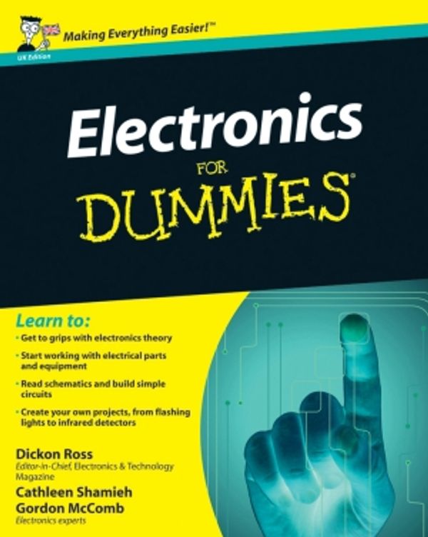 Cover Art for 9780470663585, Electronics For Dummies by Dickon Ross, Cathleen Shamieh, Gordon McComb