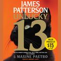 Cover Art for 9781478953012, Unlucky 13 by James Patterson, Maxine Paetro