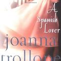 Cover Art for 9780425181706, A Spanish Lover by Joanna Trollope