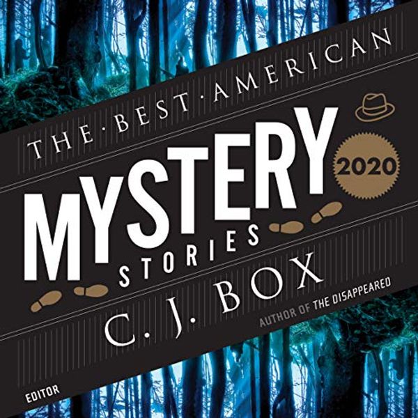 Cover Art for 9781664783393, The Best American Mystery Stories 2020 (The Best American Series) by C. J. Box