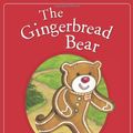 Cover Art for 9780545489669, The Gingerbread Bear by Dennis, Robert