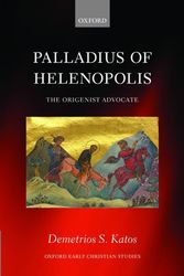 Cover Art for 9780199696963, Palladius of Helenopolis by Demetrios S. Katos