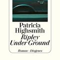 Cover Art for 9783257064148, Ripley Under Ground by Patricia Highsmith